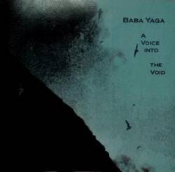 Baba Yaga (UK) : A Voice into the Void